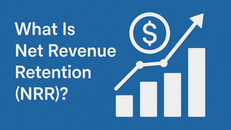 What Is Net Revenue Retention (NRR)?